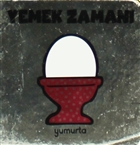 Yemek Zaman - Yumurta Final Kltr Sanat Yaynlar