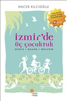 İzmir`de Üç Çocuktuk Günışığı Kitaplığı