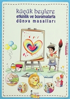 Kk Beylere Etkinlik ve Boyamalarla Dnya Masallar (5 Kitap - 1 CD Takm) Hepsi ocuk Yaynevi