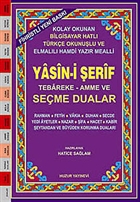 Rahle Boy Fihristli Yasin-i erif Tebareke-Amme ve Seme Dualar (Kod: 030) Huzur Yaynevi