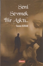 Seni Sevmek Bir Ak`t leri Kitabevi