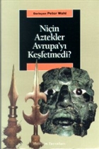 Niin Aztekler Avrupa`y Kefetmedi? letiim Yaynevi