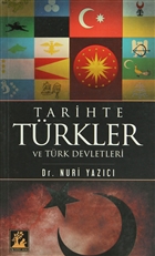 Tarihte Türkler ve Türk Devletleri İlgi Kültür Sanat Yayınları