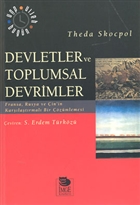 Devletler ve Toplumsal Devrimler: Fransa, Rusya ve in`in Karlatrmal Bir zmlemesi mge Kitabevi Yaynlar