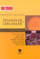 Osmanl Devleti`nin Kuruluu Efsaneler ve Gerekler Tartma / Panel Bildirileri (Ankara, 19 Mart 1919) mge Kitabevi Yaynlar