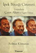 pek Bcei Cinayeti Fotoraflarla etin Altan`n Yaam yks nklap Kitabevi