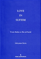Love In Sufism: From Rabia to Ibn al-Farid nsan Publications