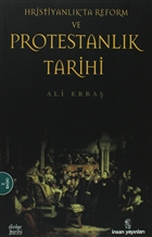 Hristiyanlk`ta Reform ve Protestanlk Tarihi nsan Yaynlar