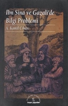 bn Sina ve Gazali`de Bilgi Problemi nsan Yaynlar