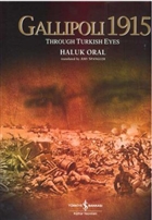 Gallipoli 1915  Through Turkish Eyes  Bankas Kltr Yaynlar