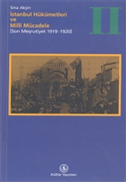 İstanbul Hükümetleri ve Milli Mücadele Cilt: 2 (Son Meşrutiyet 1919-1920) İş Bankası Kültür Yayınları