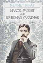 Marcel Proust ya da Bir Roman Yaratmak  Bankas Kltr Yaynlar
