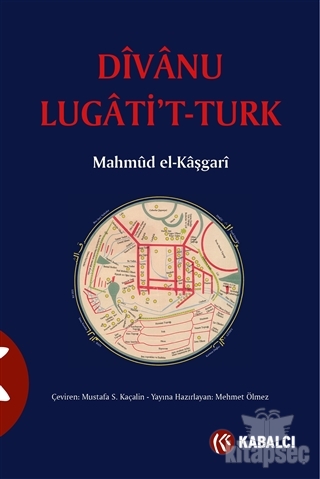 Divanü Lugati`t-Türk Kabalcı Yayınevi