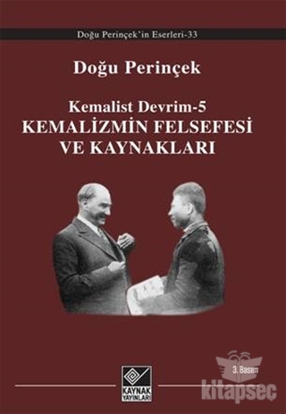 Kemalizmin Felsefesi ve Kaynakları Kaynak Yayınları