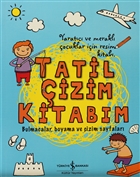 Tatil Çizim Kitabım İş Bankası Kültür Yayınları