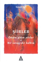 iirler: nden Giden Atllar - Bir Savadr Kalbim z Yaynclk