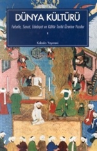 Dnya Kltr Felsefe, Sanat, Edebiyat ve  Kltr Tarihi zerine Yazlar 1. Kitap Kabalc Yaynevi