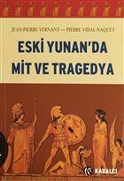 Eski Yunan`da Mit ve Tragedya Kabalc Yaynevi