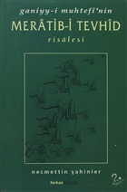 Ganiyy-i Muhtefi`nin Meratib-i Tevhid Risalesi Kakns Yaynlar