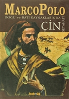 Marco Polo Dou ve Bat Kaynaklarnda in Seyahati Kakns Yaynlar