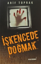 İşkencede Doğmak Kaldırım Yayınları