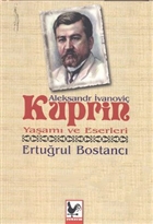 Aleksandr vanovi Kuprin Yaam ve Eserleri Kapadokya Kitabevi