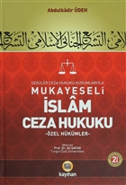 Sekler Ceza Hukuku Kurumlaryla Mukayeseli slam Ceza Hukuku (2 Cilt Takm) Kayhan Yaynlar