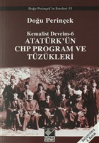 Atatrk`n CHP Program ve Tzkleri- Kemalist Devrim 6 Kaynak Yaynlar