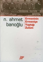 Ermenin Ermeniye Yapt Zulm Krmz Beyaz Yaynlar