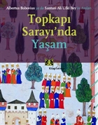 Topkap� Saray�`nda Ya�am Kitap Yay�nevi