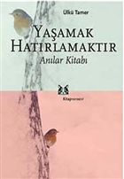 Yaamak Hatrlamaktr Kitap Yaynevi