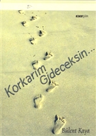 Korkarm Gideceksin... Kora Yayn