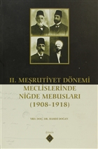 2. Merutiyet Dnemi Meclislerinde Nide Mebuslar  Kmen Yaynlar
