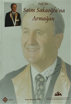 Prof. Dr. Saim Sakaolu`na Armaan Kmen Yaynlar