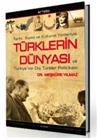 Tarihi, Siyasi ve Kltrel YnleriyleTrklerin Dnyas ve Trkiye`nin D Trkler Politikas Kripto Basm Yayn