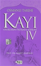 Osmanl Tarihi Kay: 4 Ufuklarn Padiah: Kanuni KTB Yaynlar