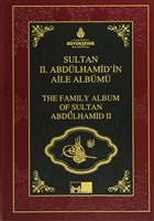 Sultan 2. Abdülhamid`in Aile Albümü - The Family Albüm Of Sultan Abdulhamid 2 Kültür A.Ş.