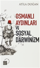 Osmanl Aydnlar ve Sosyal Darwinizm Kre Yaynlar
