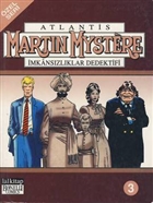 Atlantis (zel Seri) Cilt: 3 Martin Mystere mkanszlklar Dedektifi Lal Kitap