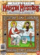 Atlantis Yeni Seri Say: 55 Martin Mystere mkanszlklar Dedektifi Kells`in Kitab Lal Kitap