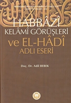 Habbazi Kelami Grleri ve El-Hadi Adl Eseri Marmara niversitesi lahiyat Fakltesi Vakf