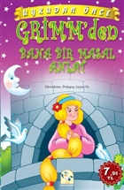 Uykudan nce Grimm`den Bana Bir Masal Anlat Mart Yaynlar