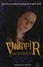 Vampir Alacakaranl - Meksika Mavi Aa Yaynlar