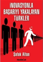 novasyonla Baary Yakalayan Trkler MediaCat Kitaplar