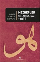 Mezhepler ve Tarikatlar Tarihi Milenyum Yayınları
