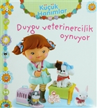 Küçük Hanımlar - Duygu Veterinercilik Oynuyor Nesil Çocuk Yayınları