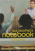 Our Teacher`s Notebook Öğretmenin Not Defteri 1 Nesil Yayınları