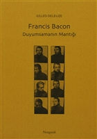 Francis Bacon - Duyumsamann Mant Norgunk Yaynclk