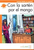 Con la Sarten por el Mango (LFEE Nivel-3) B2 spanyolca Okuma Kitab enClave ELE