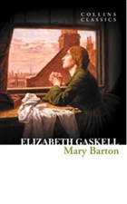 Mary Barton (Collins Classics) HarperCollins Publishers